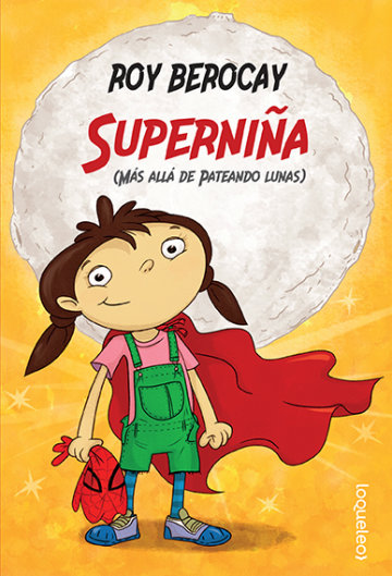 Superniña (Más allá de Pateando Lunas)