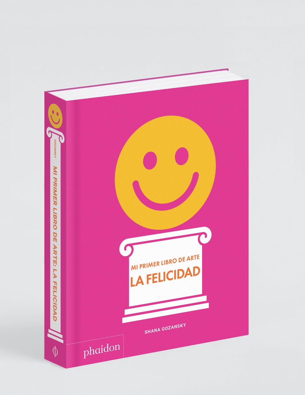 La felicidad. Mi primer libro de arte