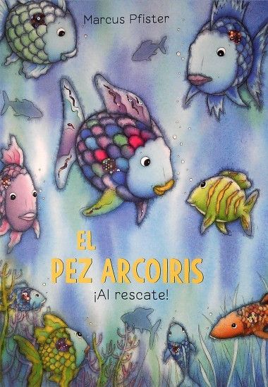 El Pez Arcoíris ¡Al Rescate!